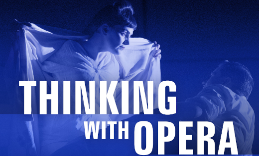 The Thinking with Opera promotional image. July 2020.