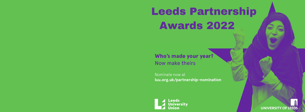 The Leeds Partnership Awards 2022 nominations banner, pointing people to https://www.luu.org.uk/about-us/about-the-leeds-partnership/partnership-awards/