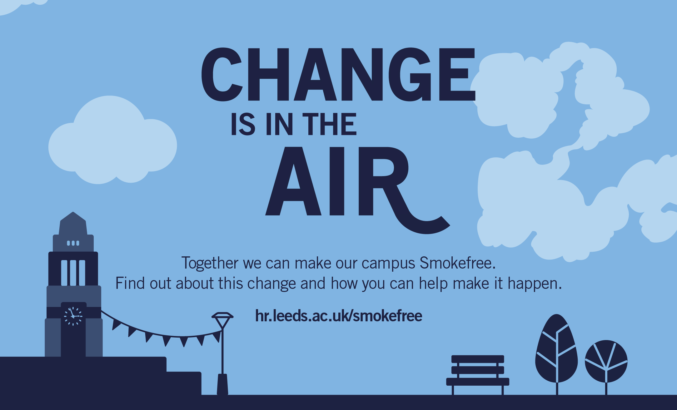 Change is in the air, together we can make our campus smokefree.